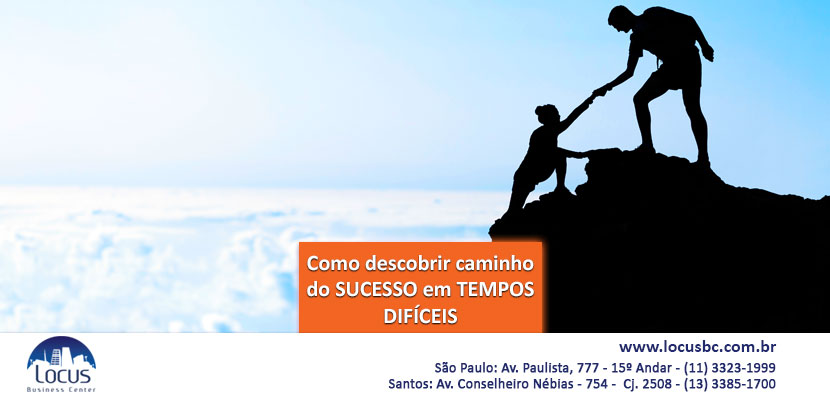 Como descobrir o caminho do sucesso em tempos difíceis