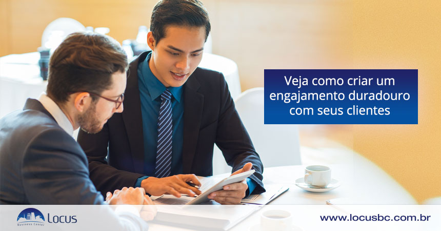 Veja como criar um engajamento duradouro com seus clientes