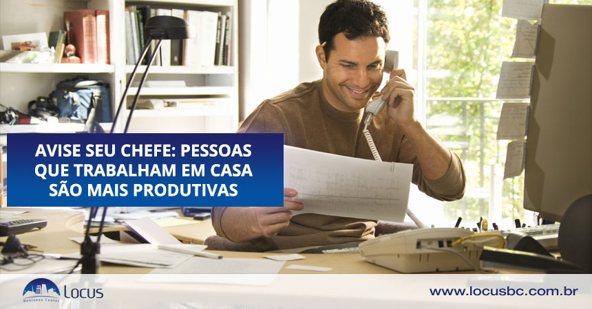 Avise seu chefe: Pessoas que trabalham em casa são mais produtivas